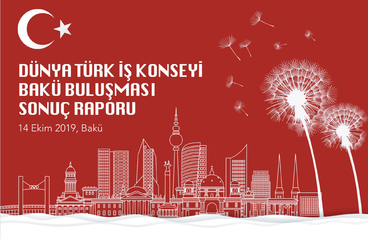 DTİK BAKÜ BULUŞMASI, SONUÇ RAPORU