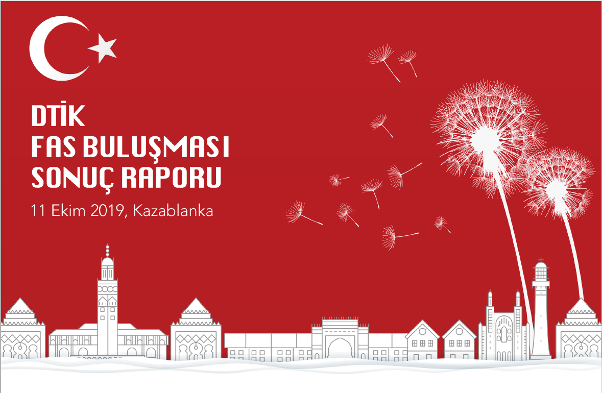 DTİK FAS BULUŞMASI, SONUÇ RAPORU